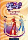 Tres espias demais! - um perfume diabolico - FUNDAMENTO