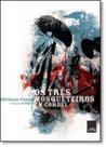 Tres Mosqueteiros Em Cordel, Os - Ensino Fundamental Ii - LEYA