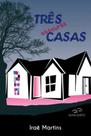 Três obscuras casas
