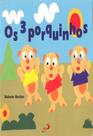 Tres porquinhos dobraduras circulares, os - PAULUS