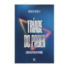 Tríade do poder - EDITORA VIDA