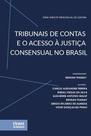 Tribunais de contas e o acesso à justiça consensual no Brasil