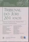 Tribunal do Júri 204 Anos Tribunal do Júri 204 Anos