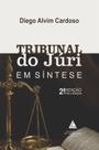 Tribunal do Júri em Síntese