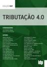 Tributação 4.0 - ALMEDINA BRASIL