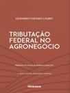 Tributação federal no agronegócio - NOESES