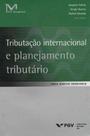 Tributação Internacional e Planejamento Tributário - FGV