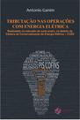 Tributação nas Operações com Energia Elétrica