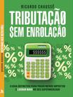 Tributação Sem Enrolação: O Guia Definitivo para Pagar Menos Impostos e Lucrar Mais no Seu Supermercado