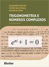 Trigonometria e números complexos Trigonometria e números complexos