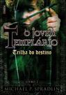 Trilha do Destino- o Jovem Templario Livro 2 - ROCCO Trilha do Destino- o Jovem Templario Livro 2 - ROCCO