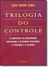 Trilogia do Controle: O Controle do Imaginário - Sociedade e Discurso Ficcional - O Fingidor e o Censor - TOPBOOKS