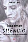 Trinta Anos de Silêncio Sortido