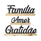 Trio Enfeite Decorativo - Amor Gratidão Família Mdf Preto - Base Pinus Decoração Sala Elegante Luxo
