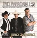 Trio parada dura - eternos companheiros cd