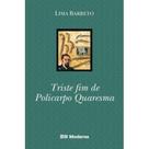 Triste Fim de Policarpo Quaresma - Travessias - MODERNA - Triste Fim de Policarpo Quaresma - Travessias - MODERNA -