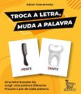 Troca a Letra, Muda a Palavra