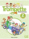Trompette 2 - niveau a1.2 - livre de l'élève + audio téléchargeable en ligne