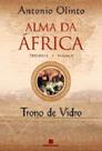 Trono de vidro - trilogia alma da africa - vol. 3
