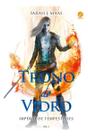 Trono de Vidro - Vol. 05 - Império de Tempestades