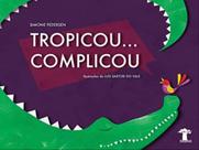 Tropicou. complicou