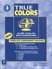 True colors i complete assessment package - PEARSON - AUDIO CD/DVD/CD ROM/ VIDEO/ CASSETE True colors i complete assessment package - PEARSON - AUDIO CD/DVD/CD ROM/ VIDEO/ CASSETE