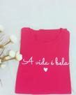 Tshirt A vida é bela