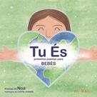 TU ÉS - Primeiros poemas para bebés