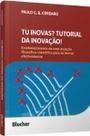 Tu inovas Tutorial da inovação!