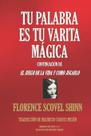 Tu Palabra Es Tu Varita Mágica