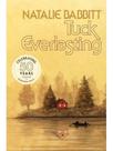 Tuck everlasting - 50th anniversary edition Tuck everlasting - 50th anniversary edition