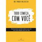 Tudo começa com você - NOVA SENDA