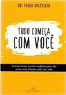 Tudo Começa Com Você Sortido - NOVA SENDA