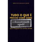 Tudo o que é preciso saber sobre o desenvolvimento infantil que ninguém te contou ainda
