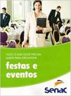 Tudo o que Você Precisa saber para Organizar: Festas e Eventos