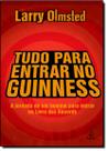 Tudo Para Entrar No Guinness