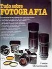 Tudo Sobre Fotografia Paperback Busselle, Michael