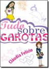 Tudo Sobre Garotas - NOVA FRONTEIRA / GRUPO EDIOURO