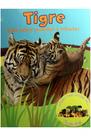 Tudo Sobre Mamães e Filhotes: Tigre - Ciranda Cultural Tudo Sobre Mamães e Filhotes: Tigre - Ciranda Cultural