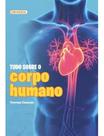 Tudo Sobre o Corpo Humano