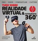 Tudo Sobre Realidade Virtual & Fotografia 360