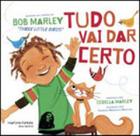 Tudo vai dar certo Tudo vai dar certo