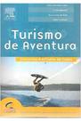 Turismo de Aventura - Conceitos e Estudos de Casos - Campus Turismo de Aventura - Conceitos e Estudos de Casos - Campus