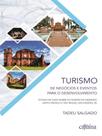 Turismo de negócios e eventos para o desenvolvimento: estudo de caso sobre as cidades de gramado, sa
