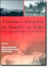 Turismo e Território no Brasil e na Itália: Novas Perspectivas, Novos Desafios