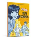 Turma da Monica Jovem - sem Sonhos Turma da Monica Jovem - sem Sonhos