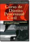 Tutela coletiva e o fenomeno do acesso a justica - FREITAS BASTOS