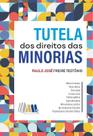 Tutela dos Direitos das Minorias Tutela dos Direitos das Minorias