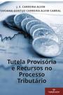 Tutela Provisória e Recursos No Processo Tributario
