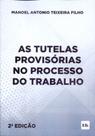 Tutelas provisorias no processo do trab, as - LTR EDITORA